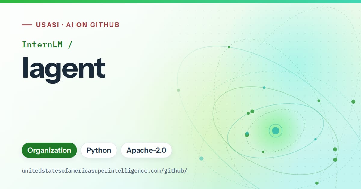 Generated green orbit artwork for InternLM/lagent, labeled USASI · AI on GitHub, with Organization · Python · Apache-2.0.