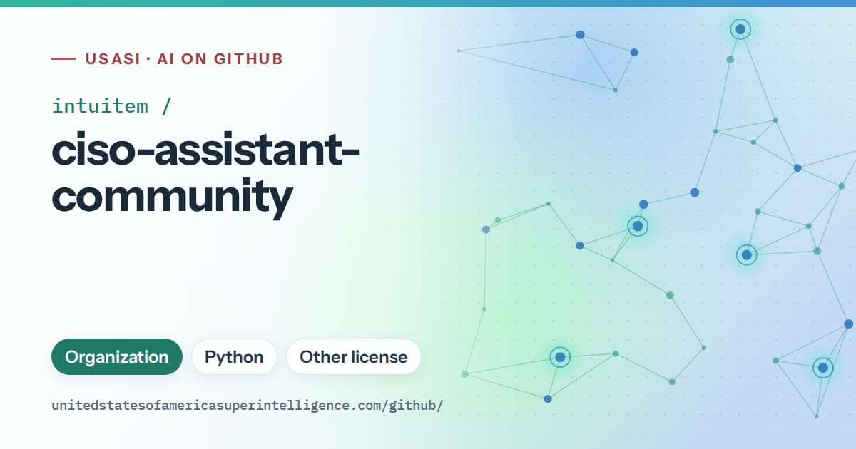 Generated teal constellation network artwork for intuitem/ciso-assistant-community, labeled USASI · AI on GitHub, with Organization · Python · Other license.