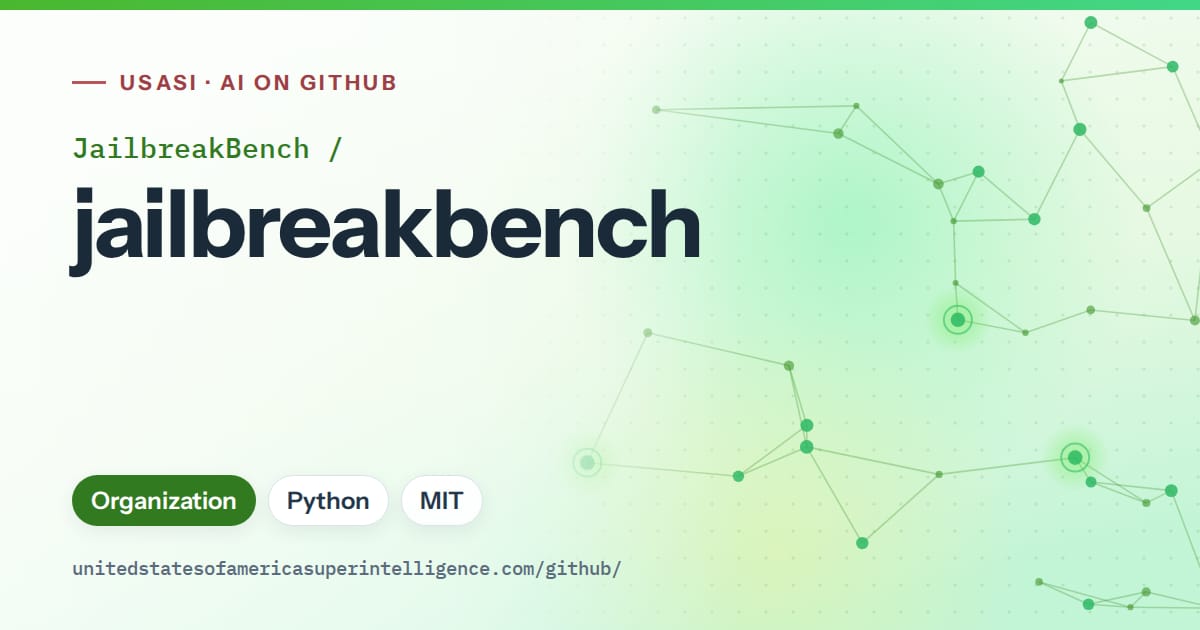 Generated green constellation network artwork for JailbreakBench/jailbreakbench, labeled USASI · AI on GitHub, with Organization · Python · MIT.