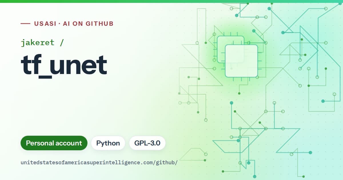 Generated green circuit-trace artwork for jakeret/tf_unet, labeled USASI · AI on GitHub, with Personal account · Python · GPL-3.0.