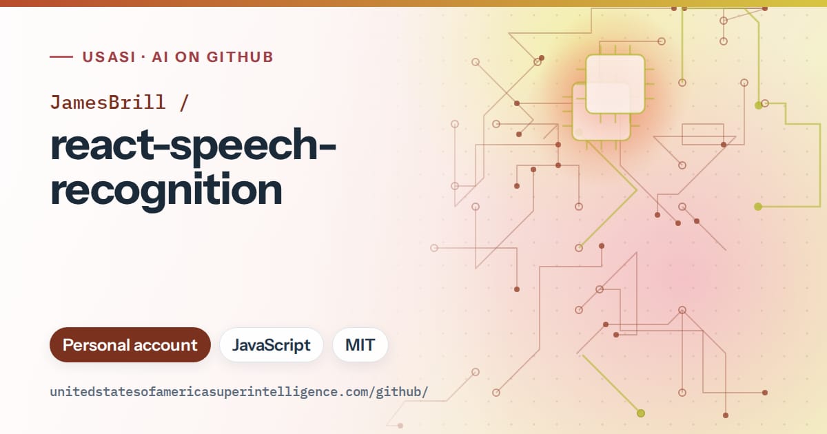 Generated red circuit-trace artwork for JamesBrill/react-speech-recognition, labeled USASI · AI on GitHub, with Personal account · JavaScript · MIT.