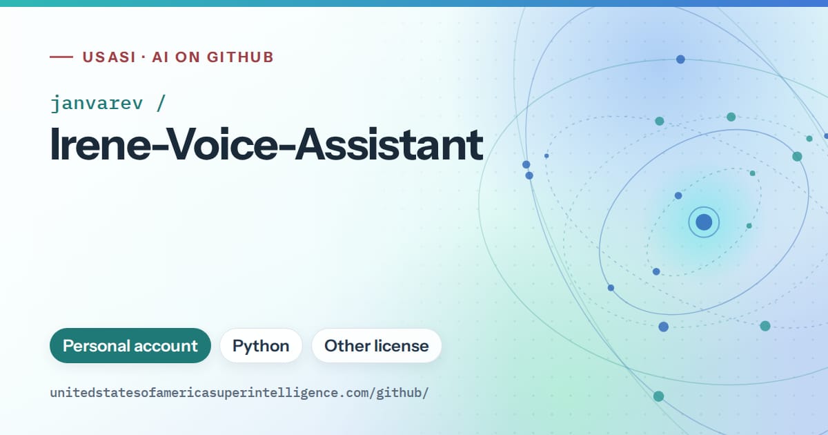 Generated teal orbit artwork for janvarev/Irene-Voice-Assistant, labeled USASI · AI on GitHub, with Personal account · Python · Other license.