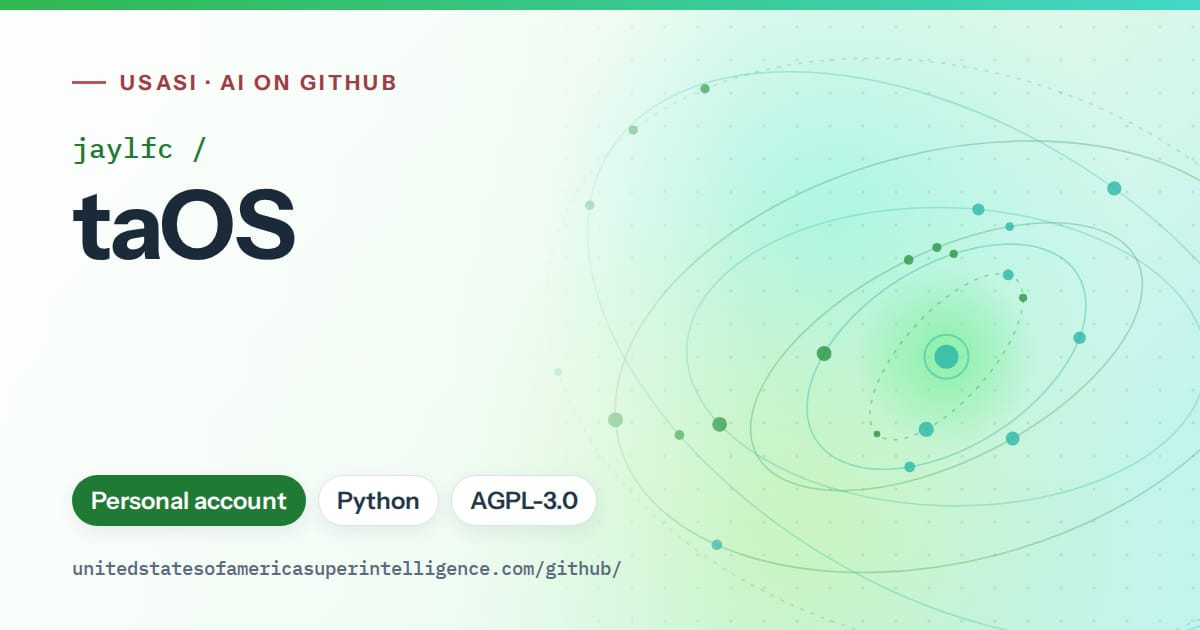 Generated green orbit artwork for jaylfc/taOS, labeled USASI · AI on GitHub, with Personal account · Python · AGPL-3.0.