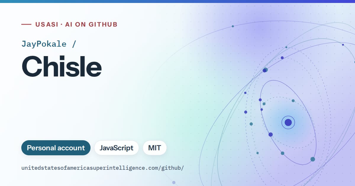 Generated sky blue orbit artwork for JayPokale/Chisle, labeled USASI · AI on GitHub, with Personal account · JavaScript · MIT.