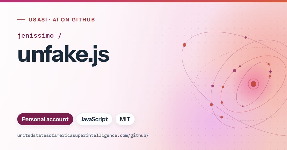 Generated pink orbit artwork for jenissimo/unfake.js, labeled USASI · AI on GitHub, with Personal account · JavaScript · MIT.