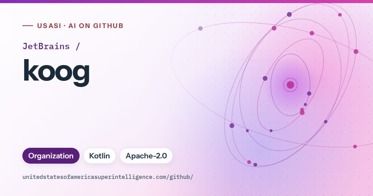 Generated violet orbit artwork for JetBrains/koog, labeled USASI · AI on GitHub, with Organization · Kotlin · Apache-2.0.