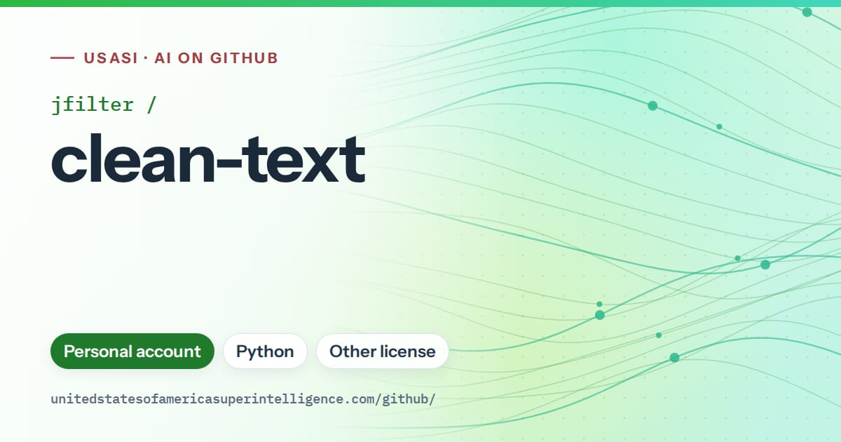 Generated green flowing-wave artwork for jfilter/clean-text, labeled USASI · AI on GitHub, with Personal account · Python · Other license.