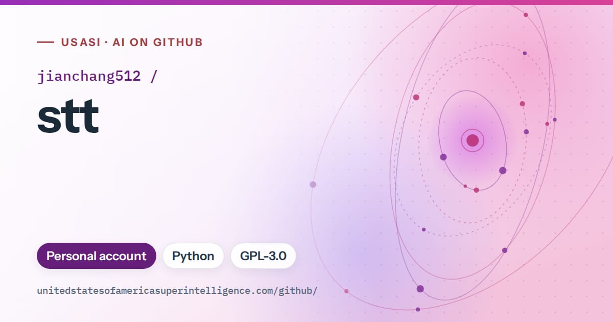 Generated purple orbit artwork for jianchang512/stt, labeled USASI · AI on GitHub, with Personal account · Python · GPL-3.0.