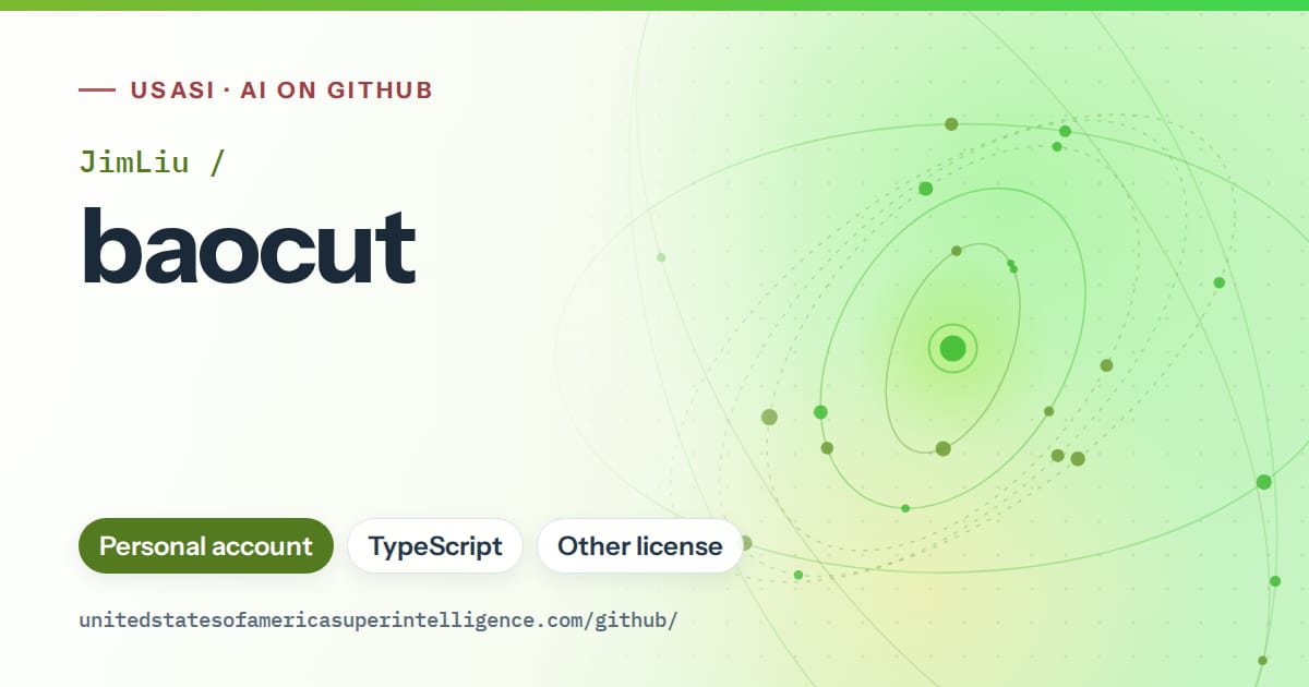 Generated green orbit artwork for JimLiu/baocut, labeled USASI · AI on GitHub, with Personal account · TypeScript · Other license.