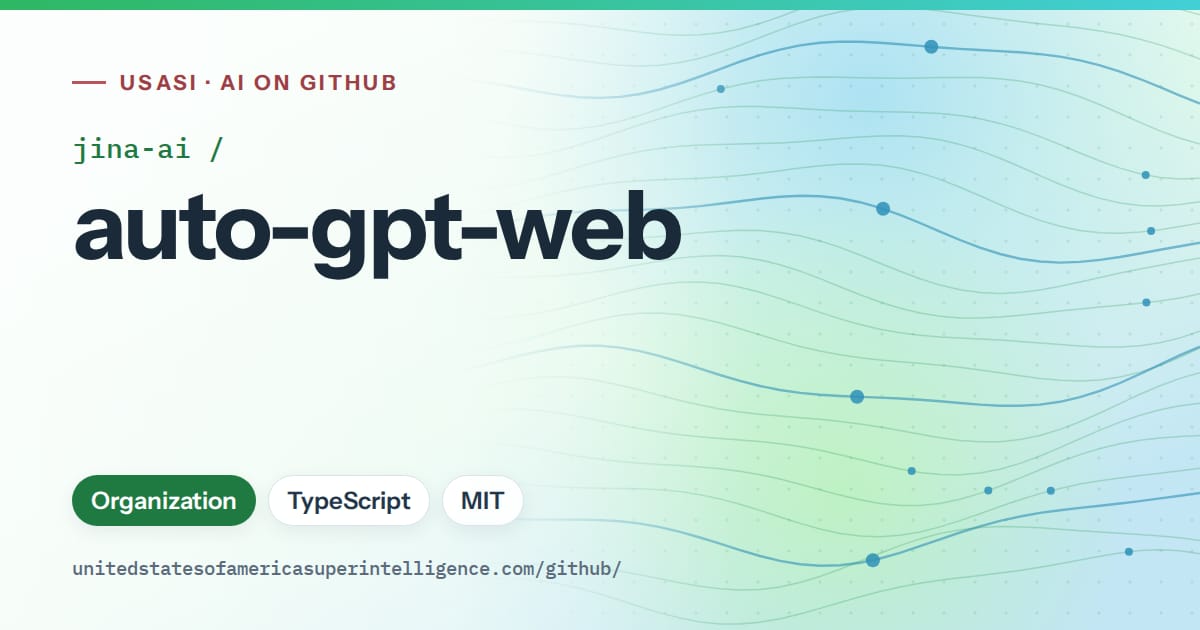 Generated green flowing-wave artwork for jina-ai/auto-gpt-web, labeled USASI · AI on GitHub, with Organization · TypeScript · MIT.