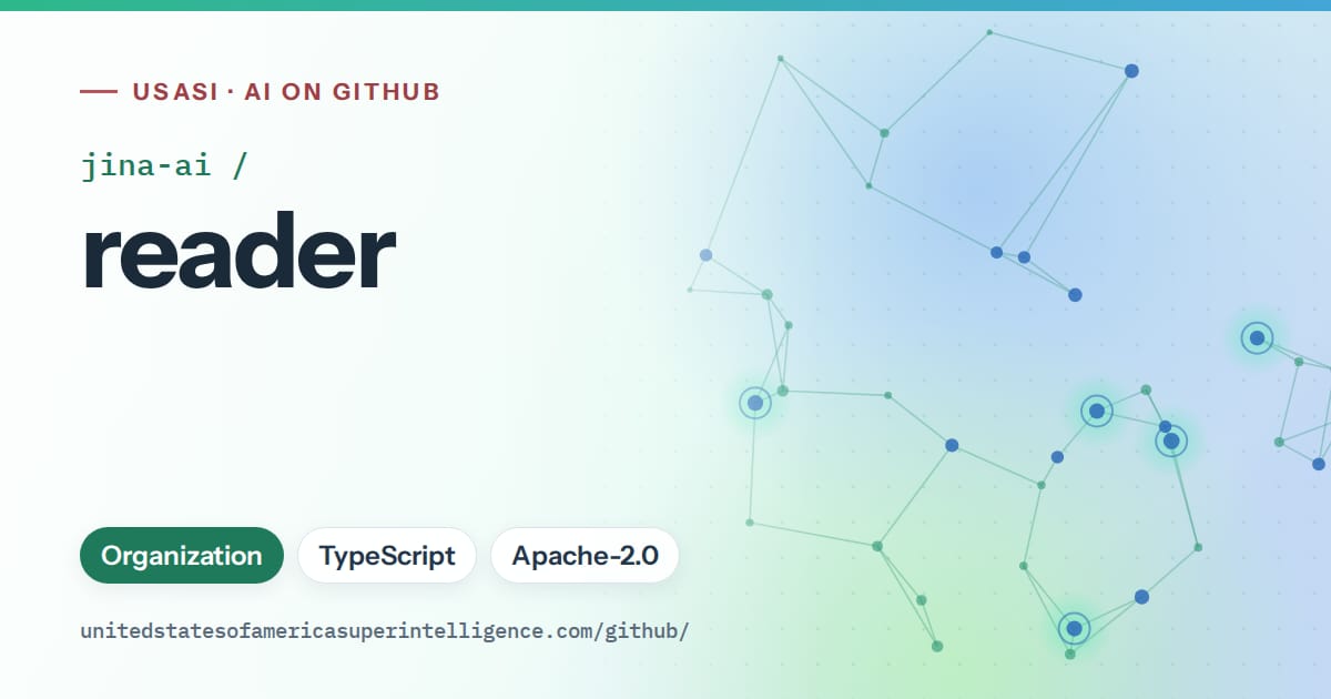 Generated teal constellation network artwork for jina-ai/reader, labeled USASI · AI on GitHub, with Organization · TypeScript · Apache-2.0.