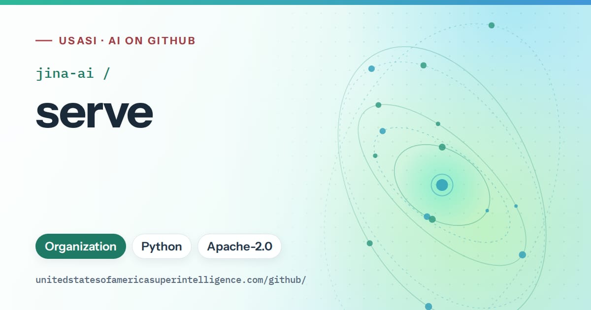 Generated teal orbit artwork for jina-ai/serve, labeled USASI · AI on GitHub, with Organization · Python · Apache-2.0.
