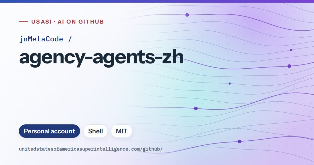 Generated blue flowing-wave artwork for jnMetaCode/agency-agents-zh, labeled USASI · AI on GitHub, with Personal account · Shell · MIT.