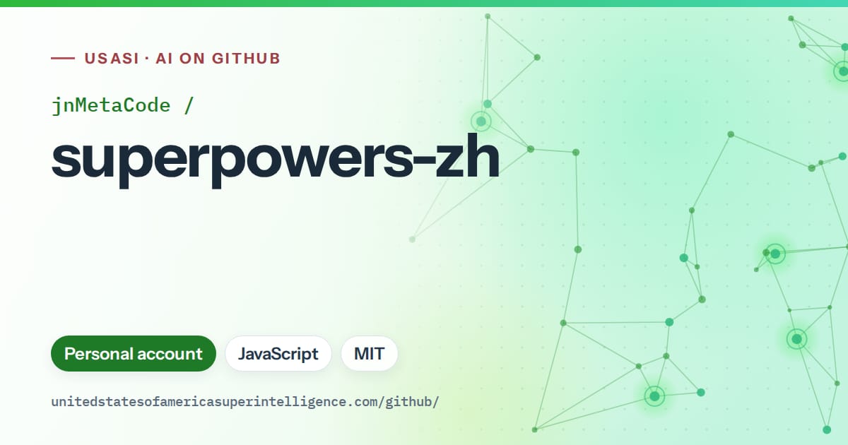 Generated green constellation network artwork for jnMetaCode/superpowers-zh, labeled USASI · AI on GitHub, with Personal account · JavaScript · MIT.