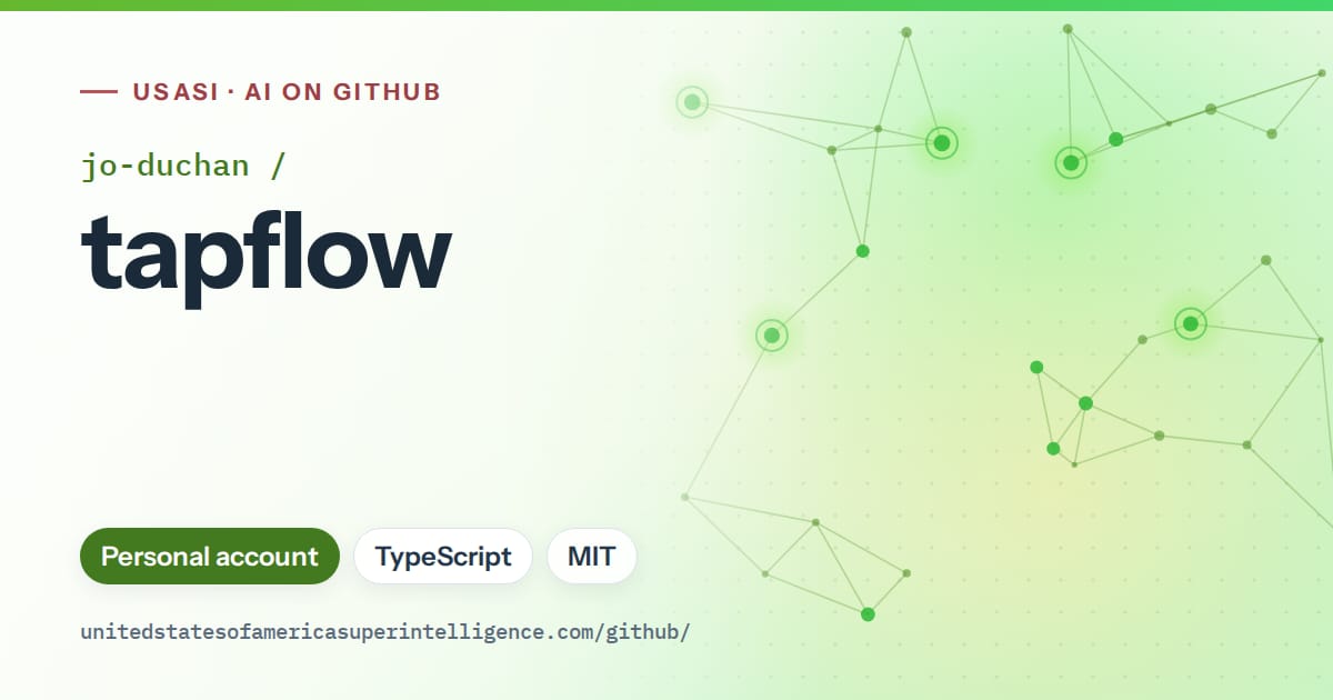 Generated green constellation network artwork for jo-duchan/tapflow, labeled USASI · AI on GitHub, with Personal account · TypeScript · MIT.
