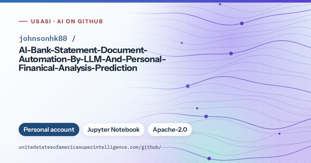 Generated sky blue flowing-wave artwork for johnsonhk88/AI-Bank-Statement-Document-Automation-By-LLM-And-Personal-Finanical-Analysis-Prediction, labeled USASI · AI on GitHub, with Personal account · Jupyter Notebook · Apache-2.0.