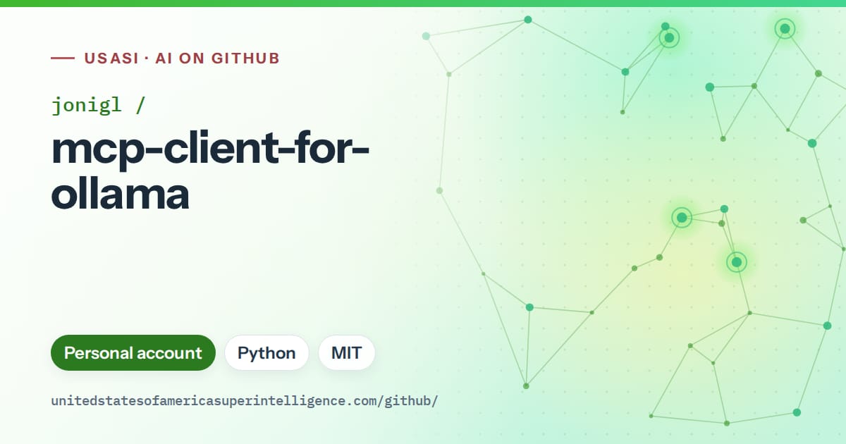 Generated green constellation network artwork for jonigl/mcp-client-for-ollama, labeled USASI · AI on GitHub, with Personal account · Python · MIT.
