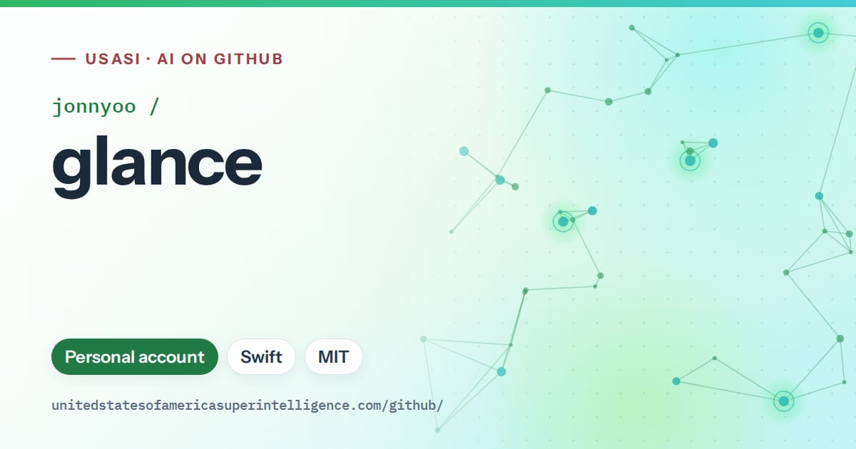 Generated green constellation network artwork for jonnyoo/glance, labeled USASI · AI on GitHub, with Personal account · Swift · MIT.