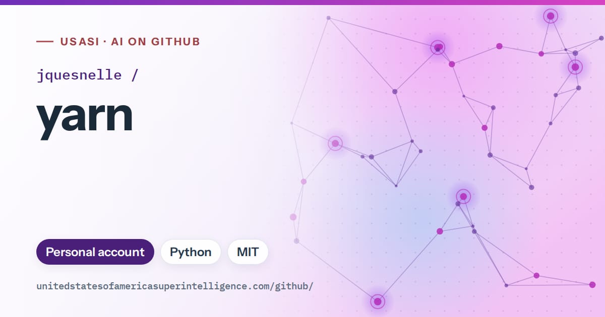 Generated violet constellation network artwork for jquesnelle/yarn, labeled USASI · AI on GitHub, with Personal account · Python · MIT.