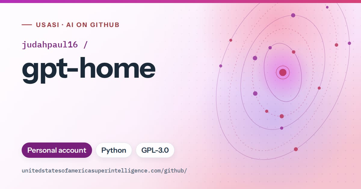 Generated purple orbit artwork for judahpaul16/gpt-home, labeled USASI · AI on GitHub, with Personal account · Python · GPL-3.0.