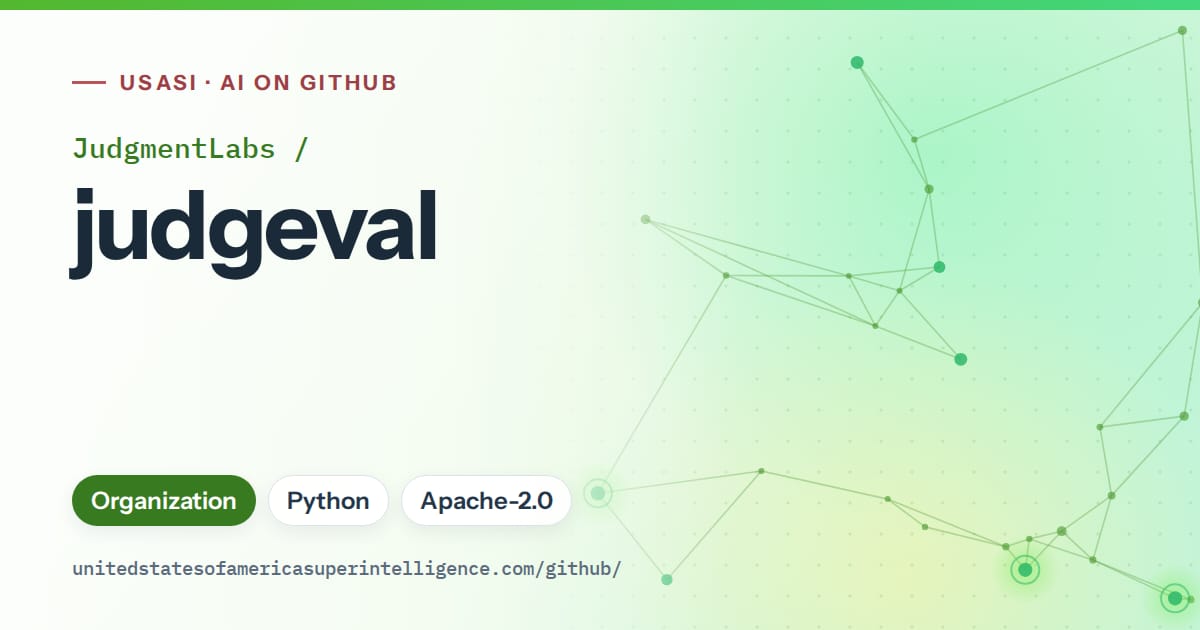 Generated green constellation network artwork for JudgmentLabs/judgeval, labeled USASI · AI on GitHub, with Organization · Python · Apache-2.0.
