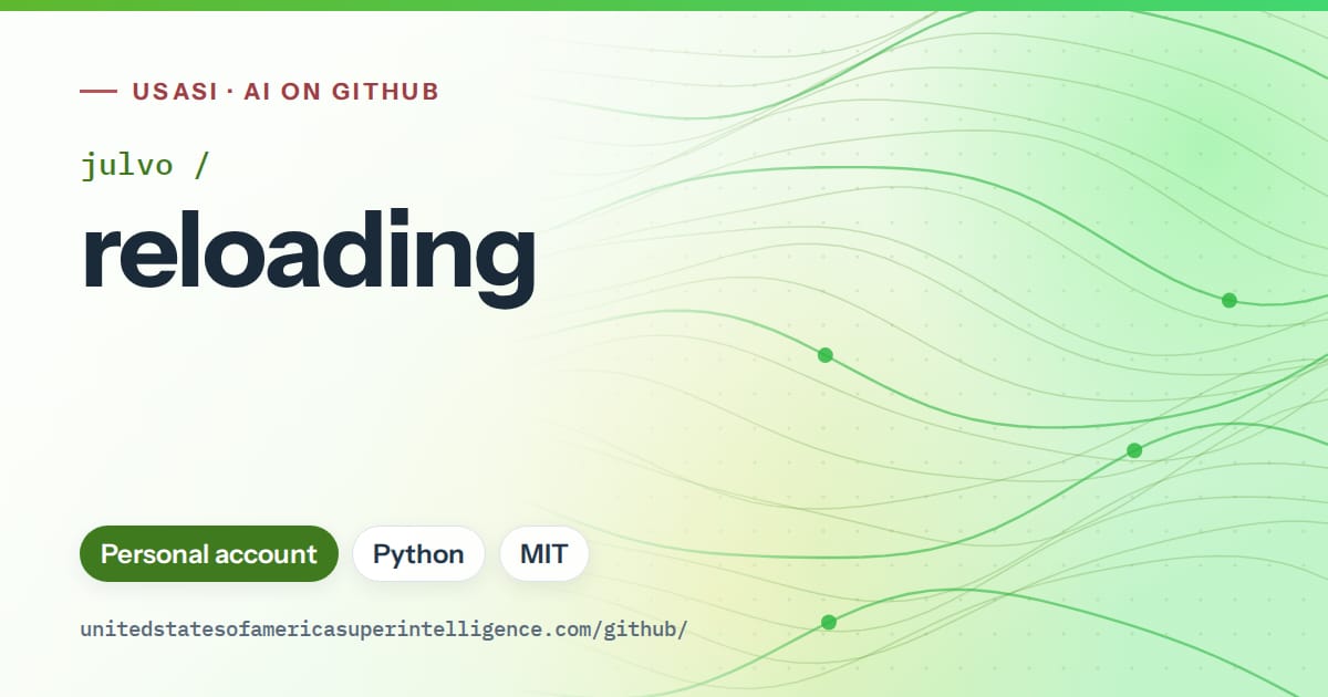 Generated green flowing-wave artwork for julvo/reloading, labeled USASI · AI on GitHub, with Personal account · Python · MIT.