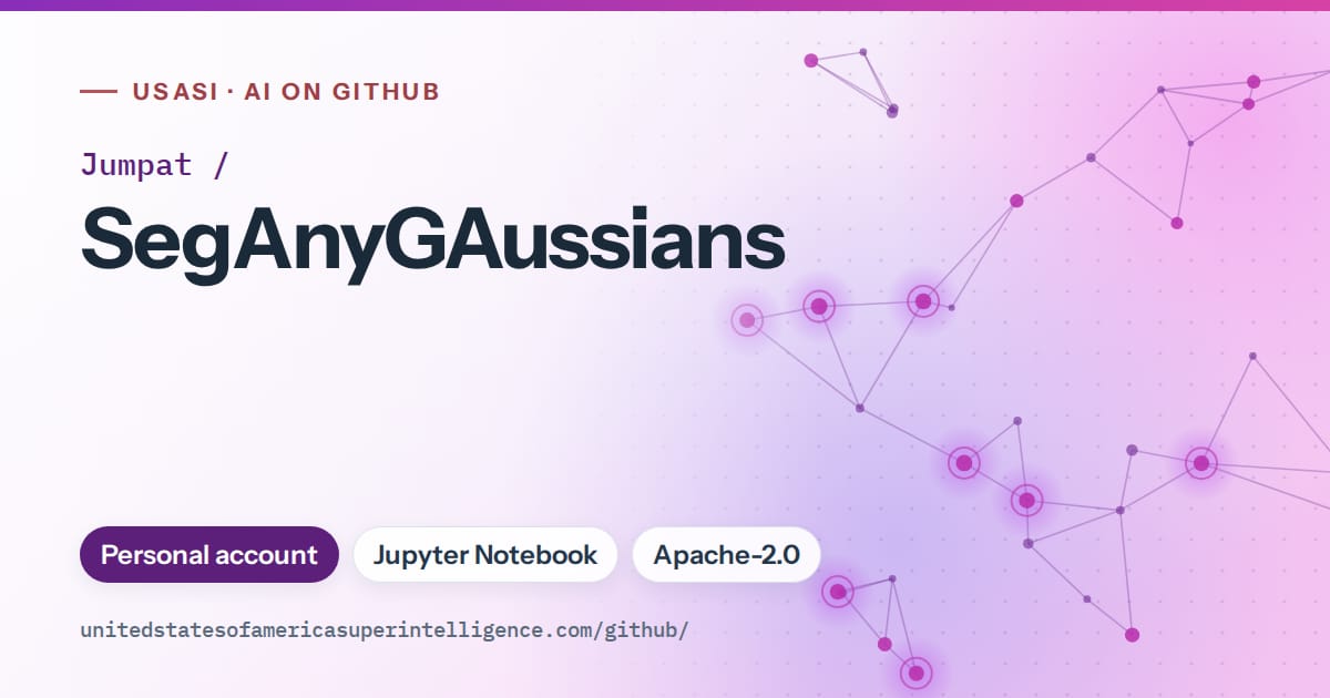 Generated violet constellation network artwork for Jumpat/SegAnyGAussians, labeled USASI · AI on GitHub, with Personal account · Jupyter Notebook · Apache-2.0.