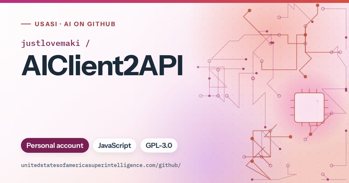 Generated pink circuit-trace artwork for justlovemaki/AIClient2API, labeled USASI · AI on GitHub, with Personal account · JavaScript · GPL-3.0.