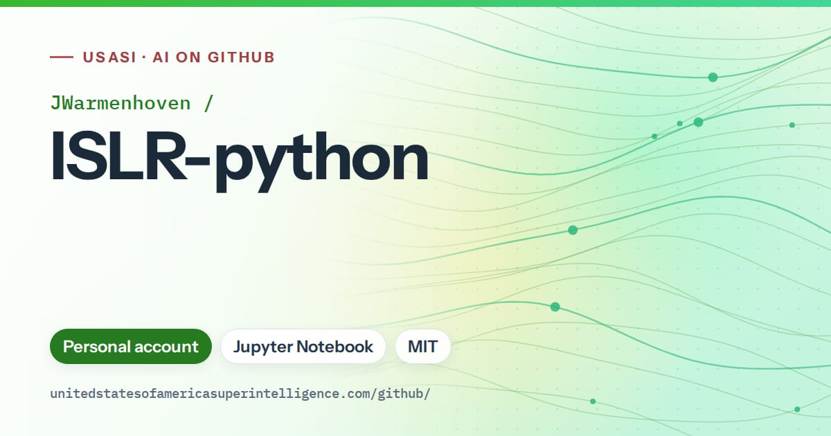 Generated green flowing-wave artwork for JWarmenhoven/ISLR-python, labeled USASI · AI on GitHub, with Personal account · Jupyter Notebook · MIT.
