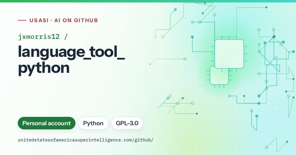 Generated green circuit-trace artwork for jxmorris12/language_tool_python, labeled USASI · AI on GitHub, with Personal account · Python · GPL-3.0.