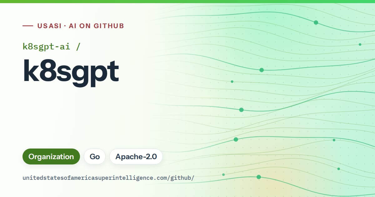 Generated green flowing-wave artwork for k8sgpt-ai/k8sgpt, labeled USASI · AI on GitHub, with Organization · Go · Apache-2.0.