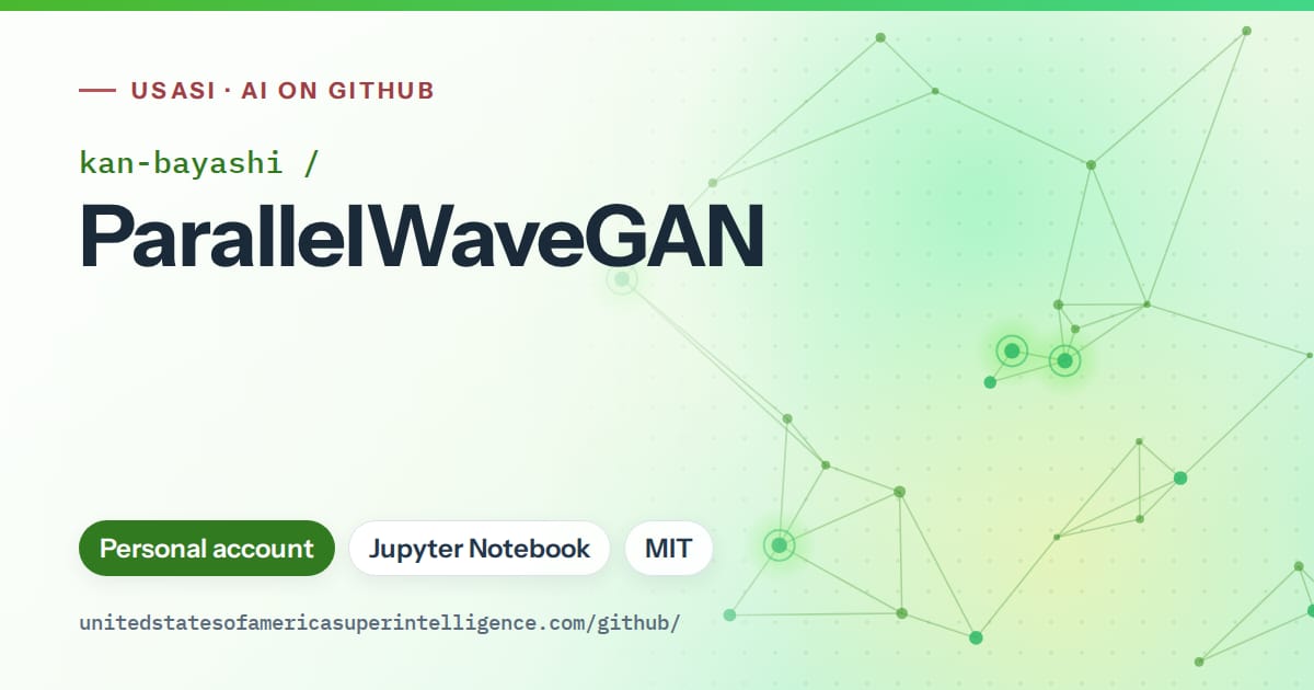 Generated green constellation network artwork for kan-bayashi/ParallelWaveGAN, labeled USASI · AI on GitHub, with Personal account · Jupyter Notebook · MIT.