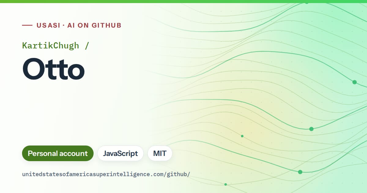 Generated green flowing-wave artwork for KartikChugh/Otto, labeled USASI · AI on GitHub, with Personal account · JavaScript · MIT.