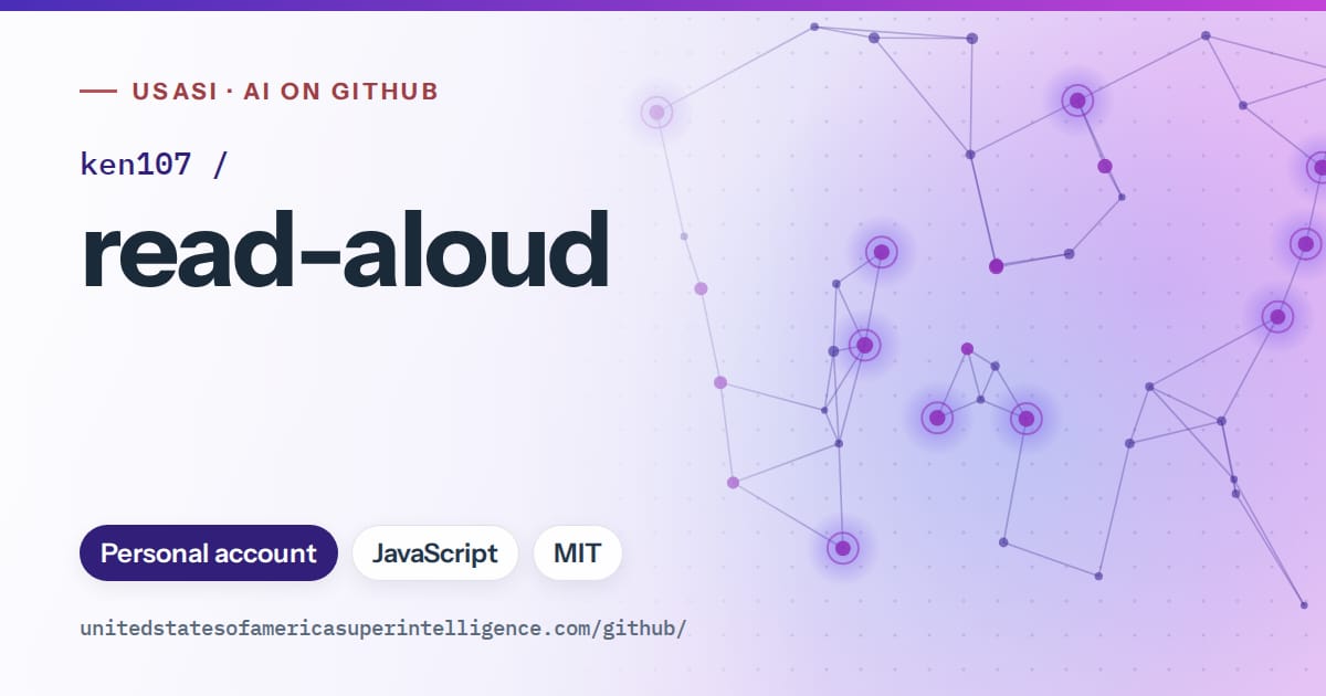 Generated violet constellation network artwork for ken107/read-aloud, labeled USASI · AI on GitHub, with Personal account · JavaScript · MIT.