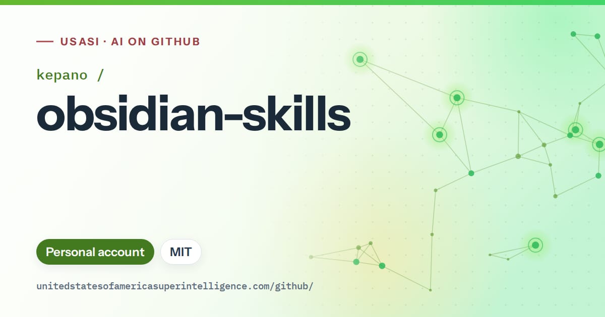 Generated green constellation network artwork for kepano/obsidian-skills, labeled USASI · AI on GitHub, with Personal account · MIT.