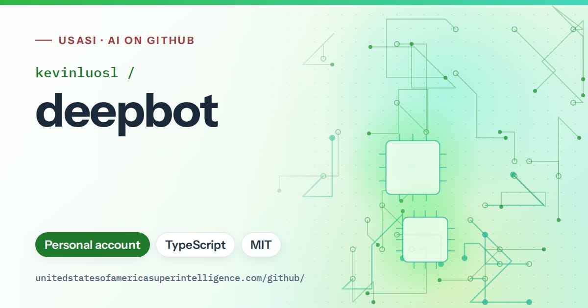 Generated green circuit-trace artwork for kevinluosl/deepbot, labeled USASI · AI on GitHub, with Personal account · TypeScript · MIT.