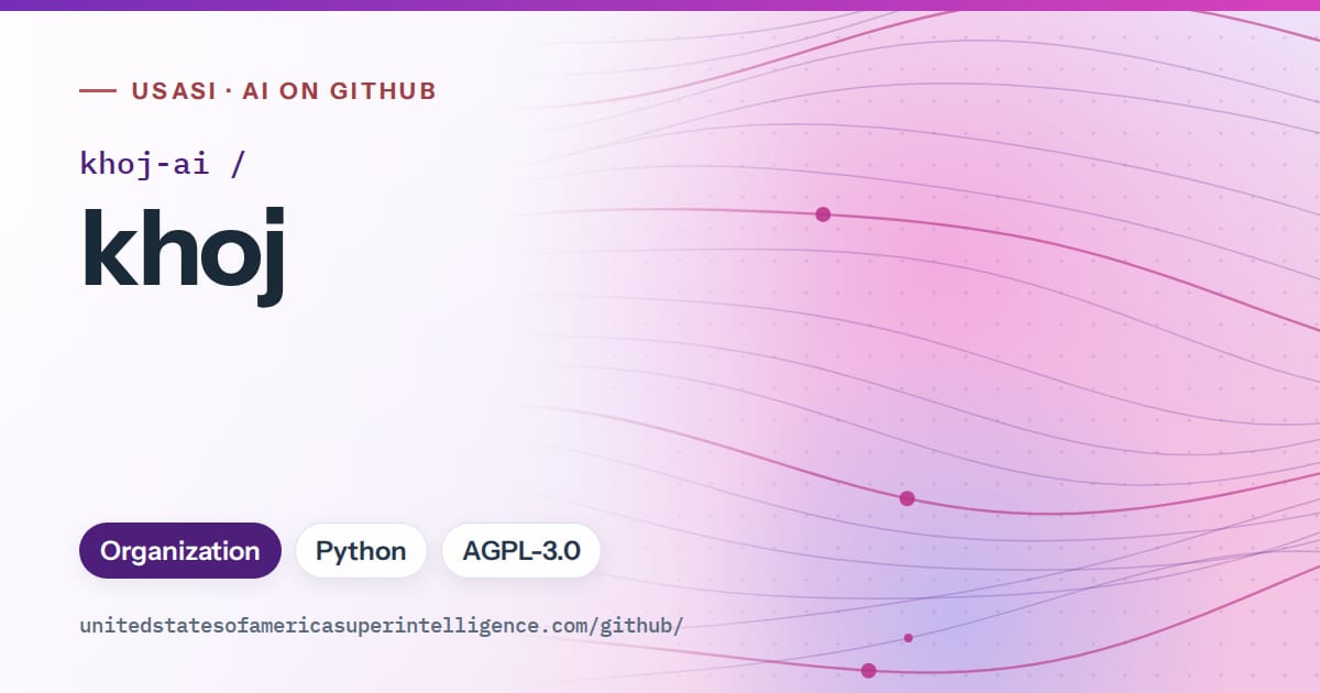 Generated violet flowing-wave artwork for khoj-ai/khoj, labeled USASI · AI on GitHub, with Organization · Python · AGPL-3.0.
