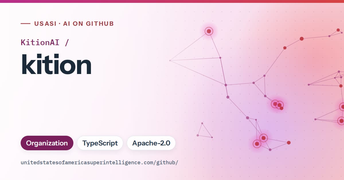 Generated pink constellation network artwork for KitionAI/kition, labeled USASI · AI on GitHub, with Organization · TypeScript · Apache-2.0.