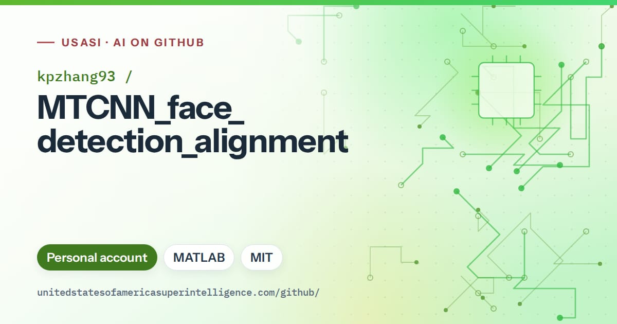 Generated green circuit-trace artwork for kpzhang93/MTCNN_face_detection_alignment, labeled USASI · AI on GitHub, with Personal account · MATLAB · MIT.