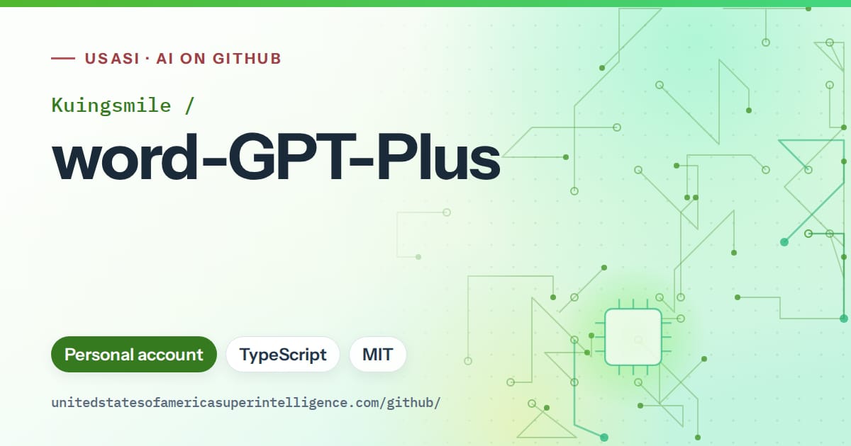 Generated green circuit-trace artwork for Kuingsmile/word-GPT-Plus, labeled USASI · AI on GitHub, with Personal account · TypeScript · MIT.