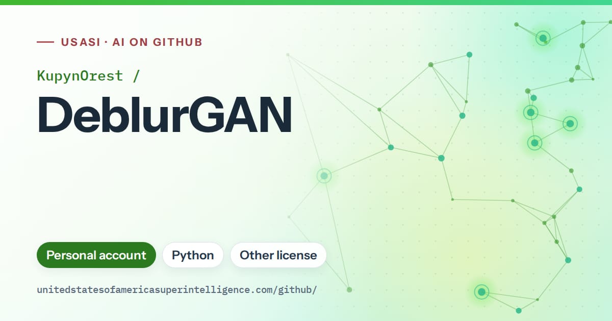 Generated green constellation network artwork for KupynOrest/DeblurGAN, labeled USASI · AI on GitHub, with Personal account · Python · Other license.