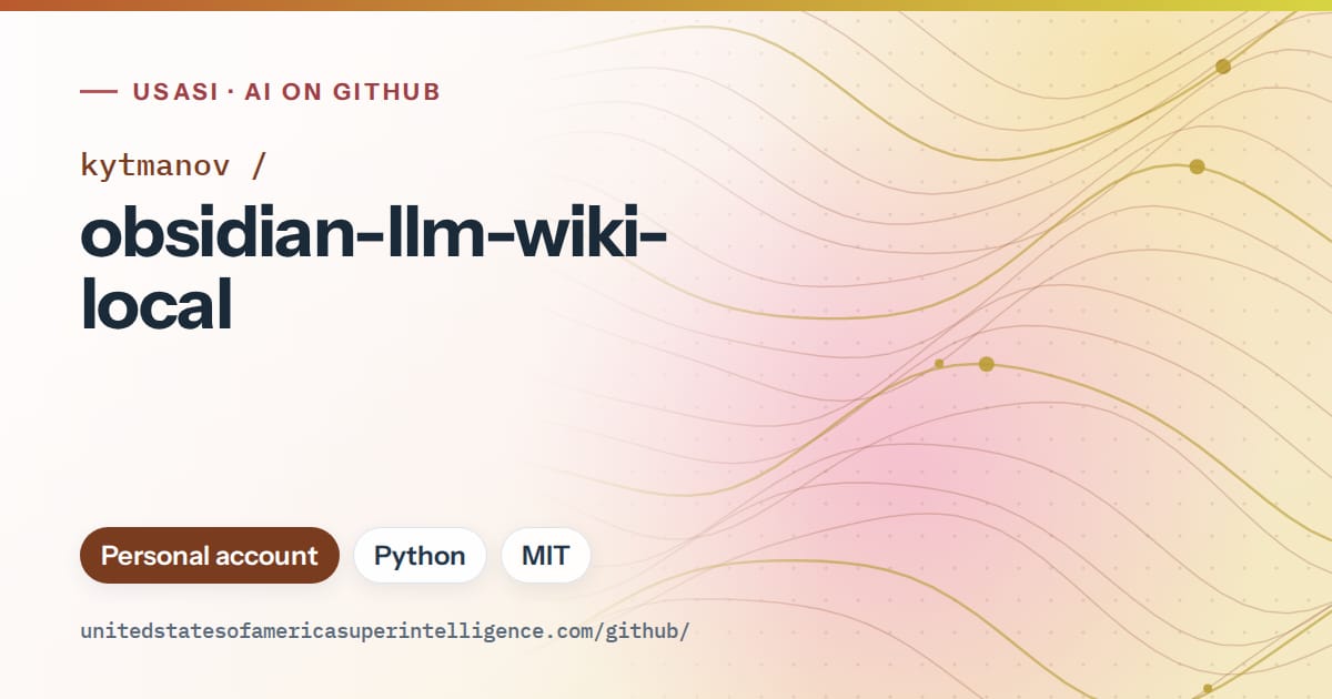 Generated orange flowing-wave artwork for kytmanov/obsidian-llm-wiki-local, labeled USASI · AI on GitHub, with Personal account · Python · MIT.