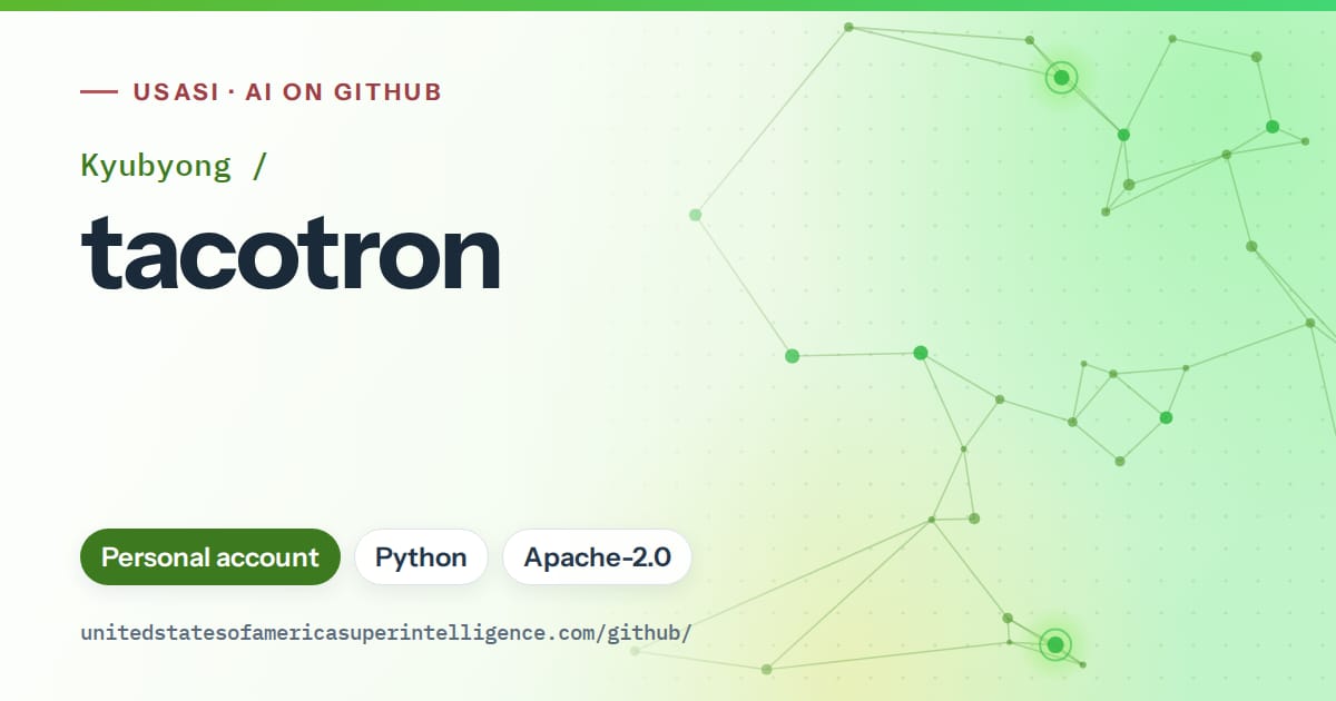 Generated green constellation network artwork for Kyubyong/tacotron, labeled USASI · AI on GitHub, with Personal account · Python · Apache-2.0.