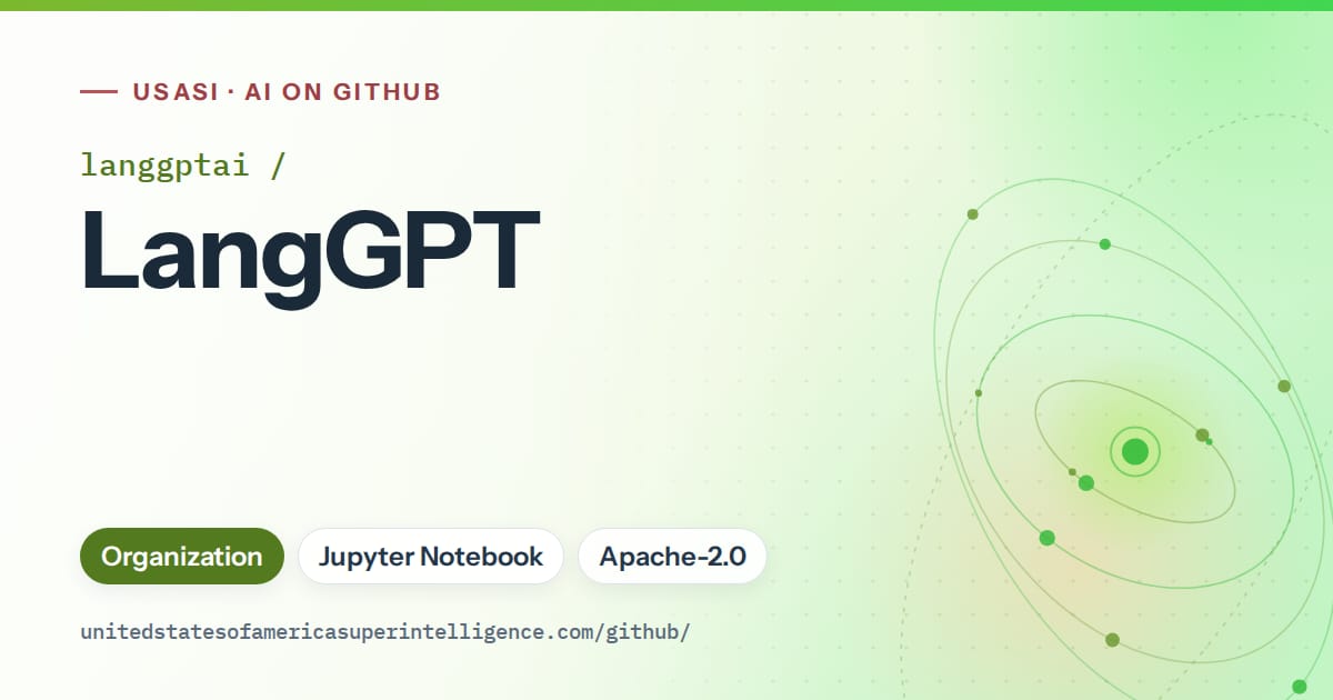 Generated green orbit artwork for langgptai/LangGPT, labeled USASI · AI on GitHub, with Organization · Jupyter Notebook · Apache-2.0.