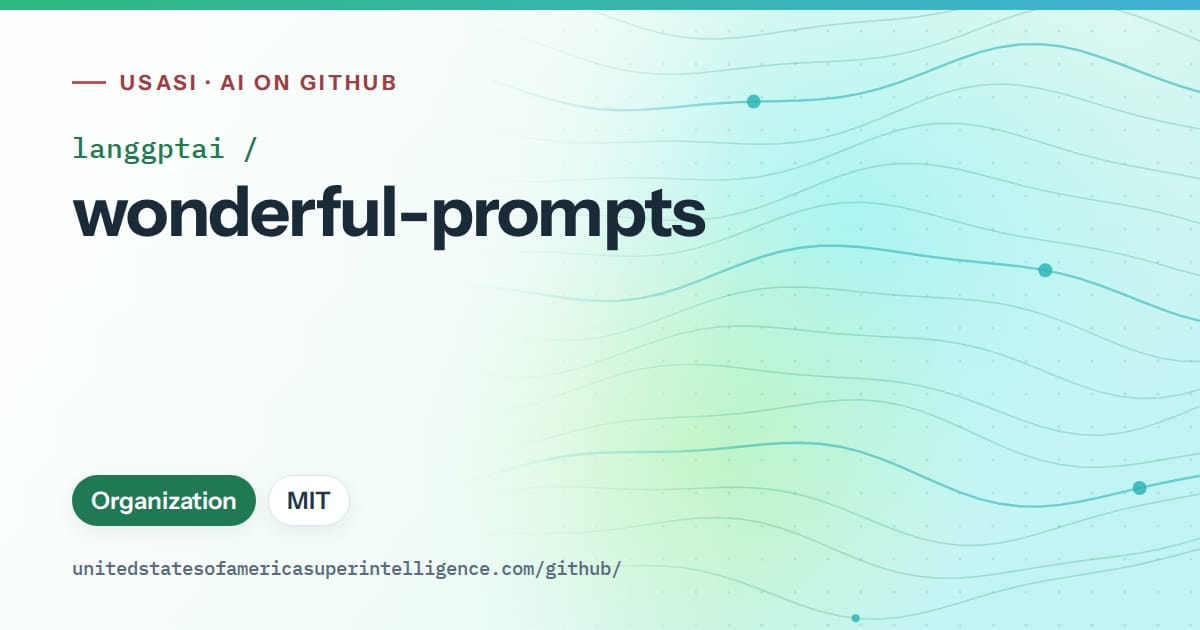 Generated teal flowing-wave artwork for langgptai/wonderful-prompts, labeled USASI · AI on GitHub, with Organization · MIT.