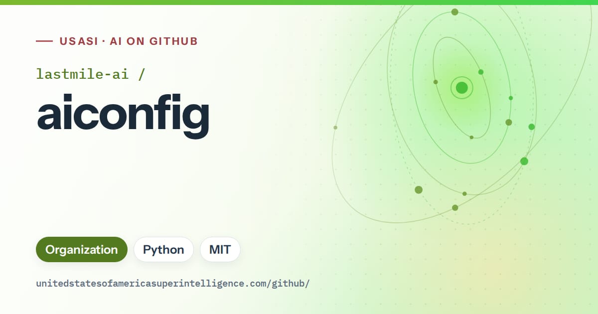 Generated green orbit artwork for lastmile-ai/aiconfig, labeled USASI · AI on GitHub, with Organization · Python · MIT.