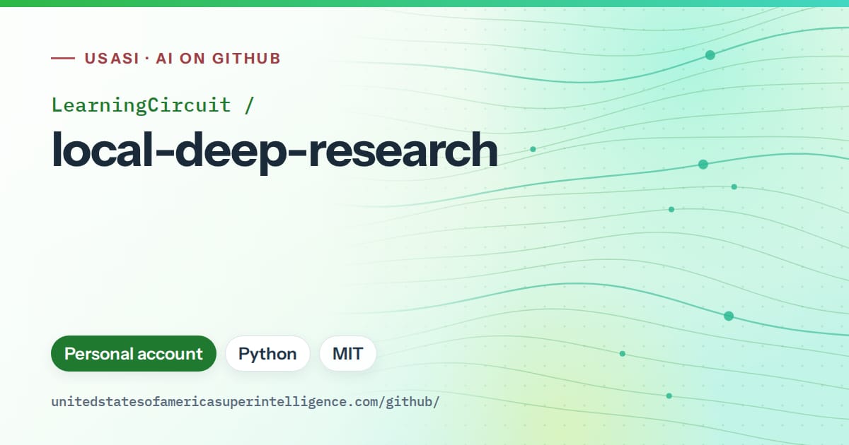 Generated green flowing-wave artwork for LearningCircuit/local-deep-research, labeled USASI · AI on GitHub, with Personal account · Python · MIT.