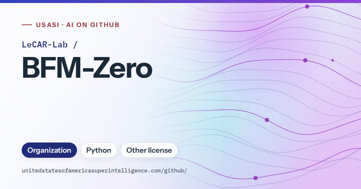 Generated blue flowing-wave artwork for LeCAR-Lab/BFM-Zero, labeled USASI · AI on GitHub, with Organization · Python · Other license.