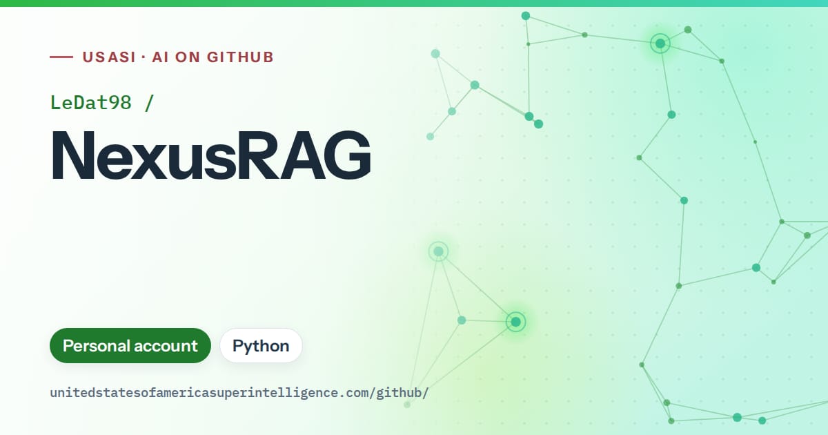 Generated green constellation network artwork for LeDat98/NexusRAG, labeled USASI · AI on GitHub, with Personal account · Python.