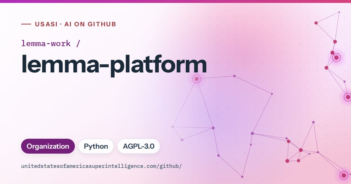 Generated purple constellation network artwork for lemma-work/lemma-platform, labeled USASI · AI on GitHub, with Organization · Python · AGPL-3.0.